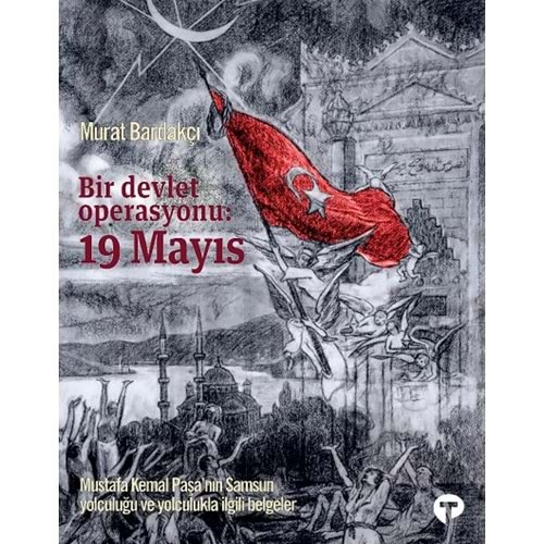 BİR DEVLET OPERASYONU 19 MAYIS MURAT BARDAKÇI