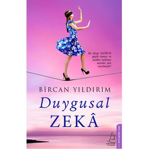 DUYGUSAL ZEKA BİRCAN YILDIRIM