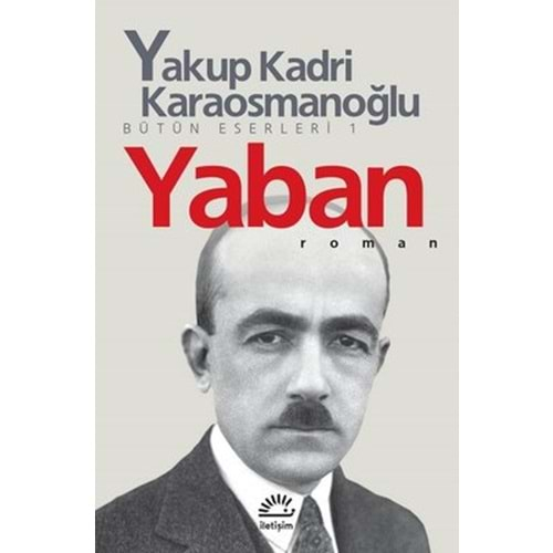 YABAN (YAKUP KADRİ KARAOSMANOĞLU)