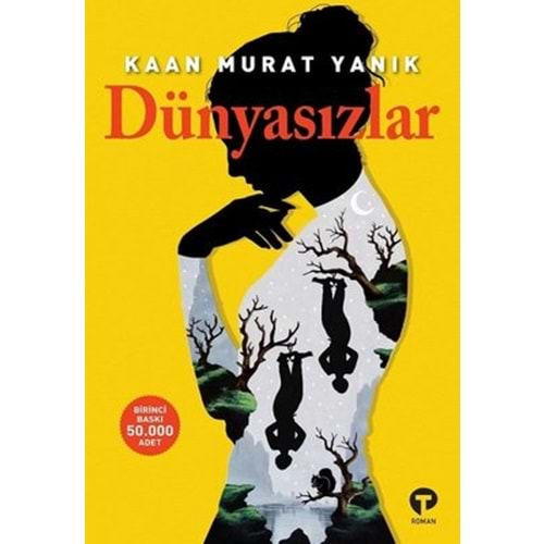 DÜNYASIZLAR (KAAN MURAT YANIK)