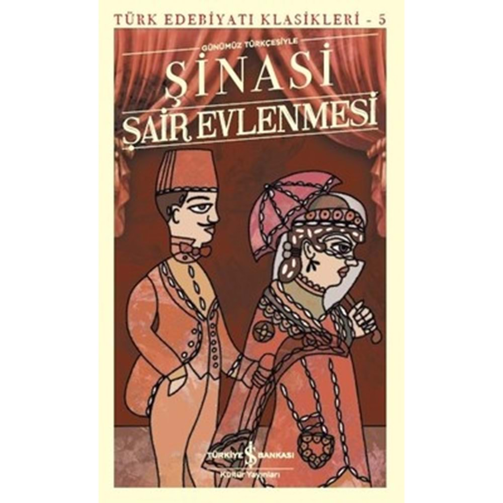 ŞAİR EVLENMESİ (ŞİNASİ) TÜRK EDEBİYAT KLASİKLERİ-5