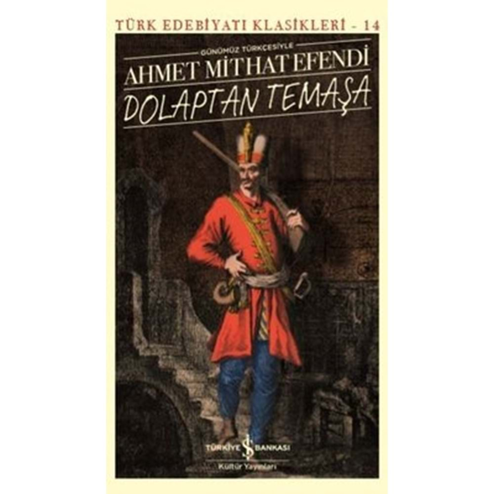 DOLAPTAN TEMAŞA (AHMET MİTHATEFENDİ) TÜRK EDEBİYAT KLASİKLERİ-14