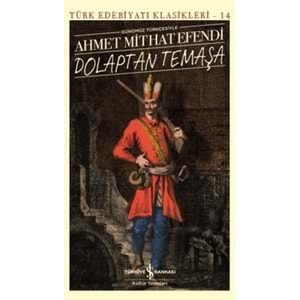 DOLAPTAN TEMAŞA (AHMET MİTHATEFENDİ) TÜRK EDEBİYAT KLASİKLERİ-14