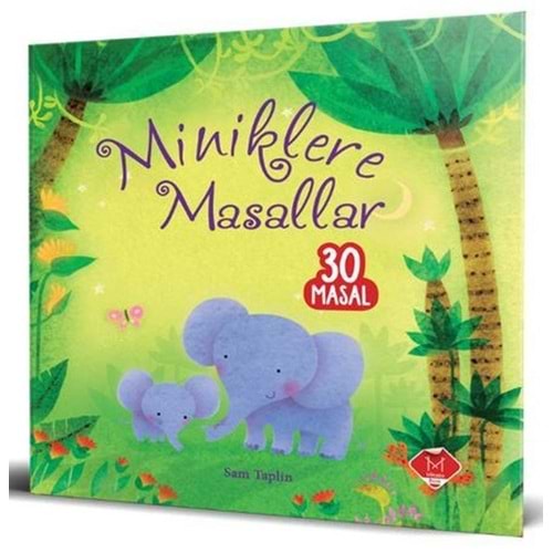 MİNİKLERE MASALLAR