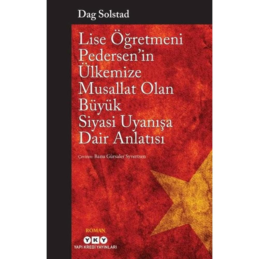 LİSE ÖĞRETMENİ PEDERSENİN ÜLKEMİZE MUSALLAT OLAN BÜYÜK SİYASİ UYANIŞA