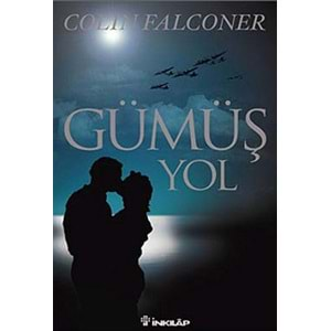 GÜMÜŞ YOL (COLIN FALCONER)