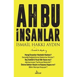 AH BU İNSANLAR (İSMAİL HAKKI AYDIN)