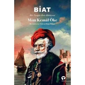 BİAT BİR TURGUT REİS HİKAYESİ (MİM KEMAL ÖKE)