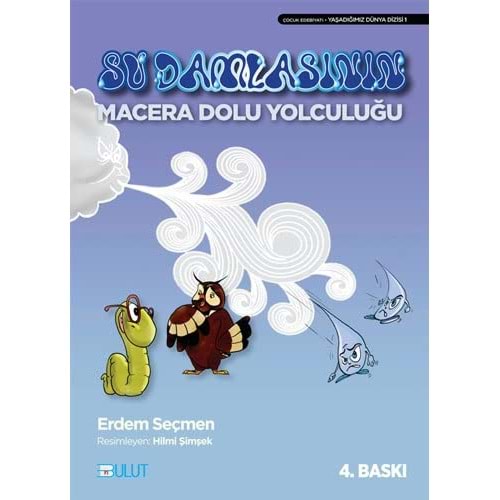 SU DAMLASININ MACERA DOLU YOLCULUĞU (ERDEM SEÇMEN)