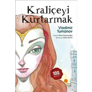 KRALİÇEYİ KURTARMAK (VLADIMIR TUMANOV)