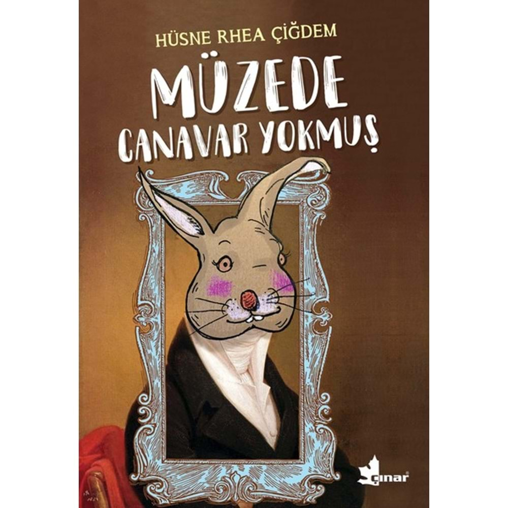 MÜZEDE CANAVAR YOKMUŞ - HÜSNE RHEA ÇİĞDEM