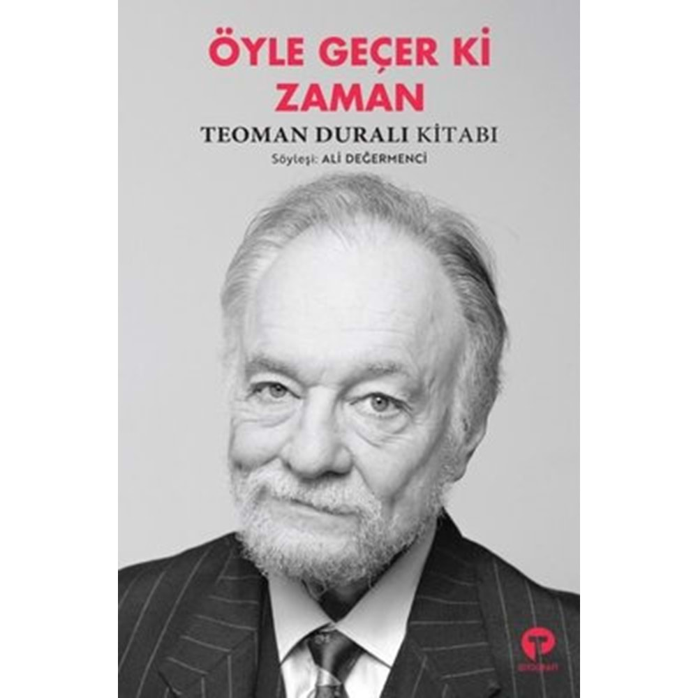 ÖYLE GEÇER Kİ ZAMAN-TEOMAN DURALI