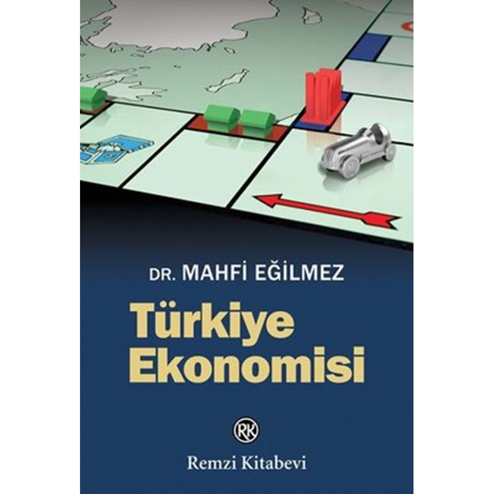 TÜRKİYE EKONOMİSİ - DR.MAHFİ EĞİLMEZ