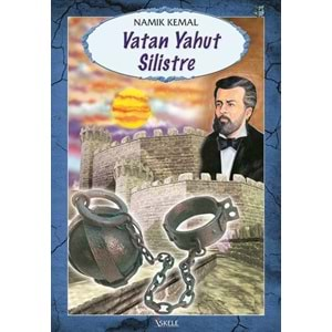 VATAN YAHUT SİLİSTRE - NAMIK KEMAL