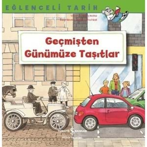 EĞLENCELİ TARİH GEÇMİŞTEN GÜNÜMÜZE TAŞITLAR