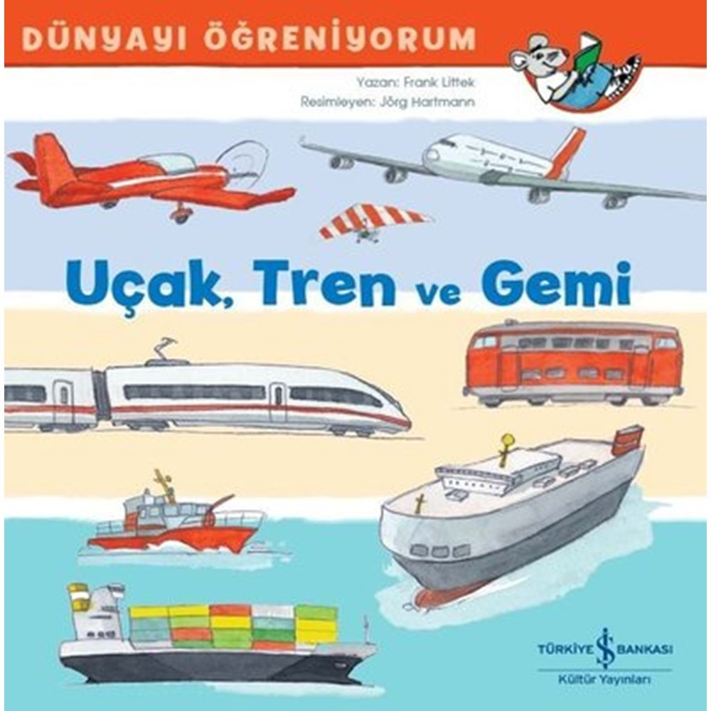 UÇAK ,TREN VE GEMİ