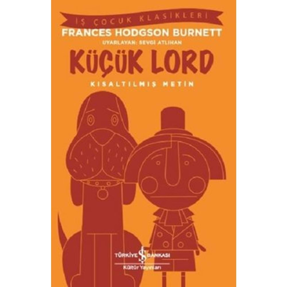 KÜÇÜK LORD - FRANCES HODGSON BURNETT