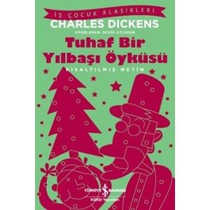 TUHAF BİR YILBAŞI ÖYKÜSÜ - CHARLES DICKENS