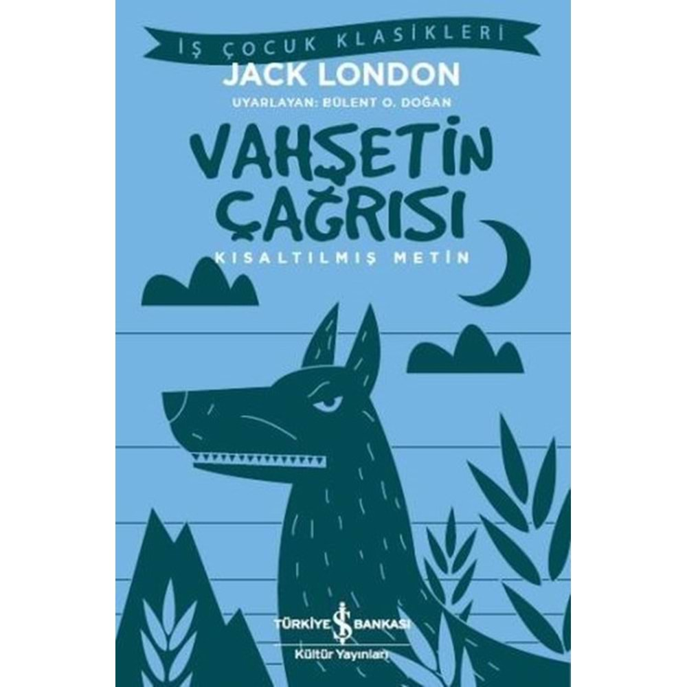 VAHŞETİN ÇAĞRISI - JACK LONDON