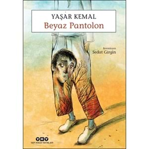 BEYAZ PANTOLON - YAŞAR KEMAL