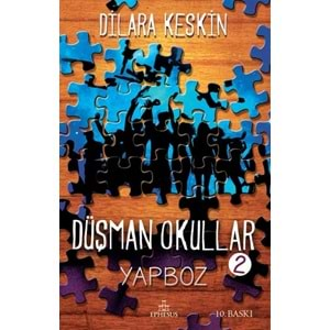 DÜŞMAN OKULLAR 2 (DİLARA KESKİN)