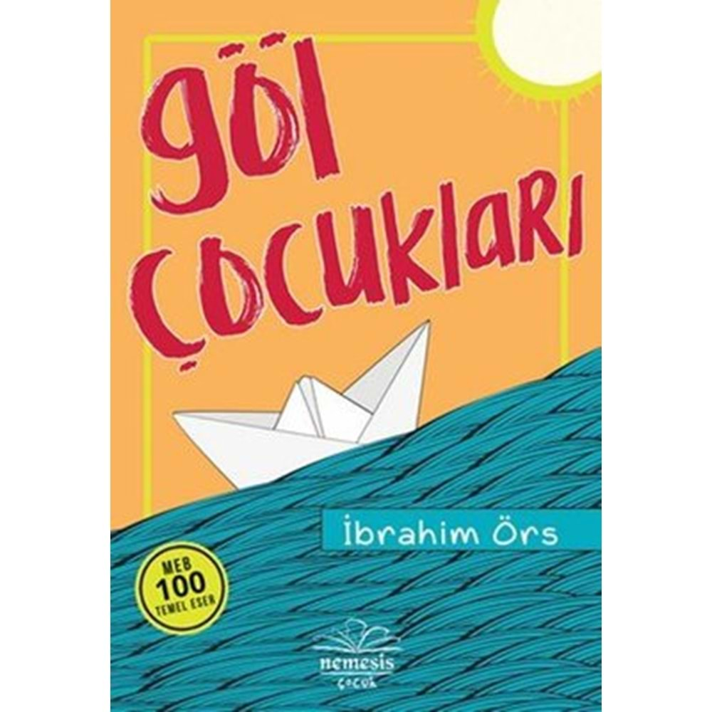 GÖL ÇOCUKLARI (İBRAHİM ÖRS)