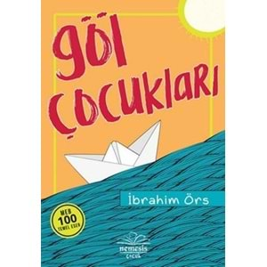 GÖL ÇOCUKLARI (İBRAHİM ÖRS)