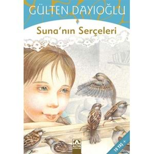 GK-SUNANIN SERÇELERİ (GÜLTEN DAYIĞOLU)