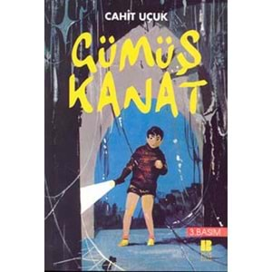 GÜMÜŞ KANAT (CAHİT UÇUK)