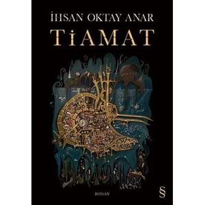 İHSAN OKTAY ANAR TİAMAT