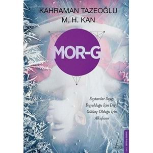 MOR-G KAHRAMAN TAZEOĞLU