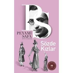 SÖZDE KIZLAR-PEYAMİ SAFA