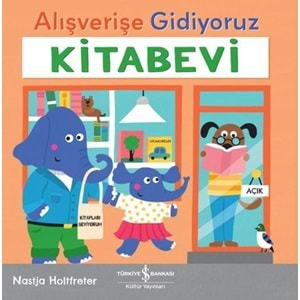 ALIŞVERİŞE GİDİYORUZ KİTAPEVİ