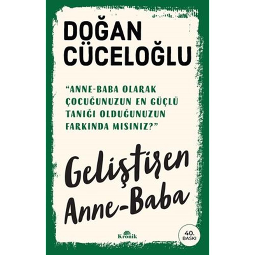 GELİŞTİREN ANNE - BABA