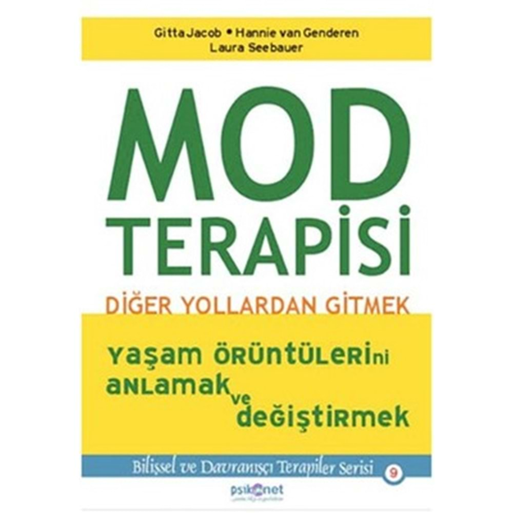 MOD TERAPİSİ: DİĞER YOLLARDAN GİTMEK (LAURA SEEBAUER)