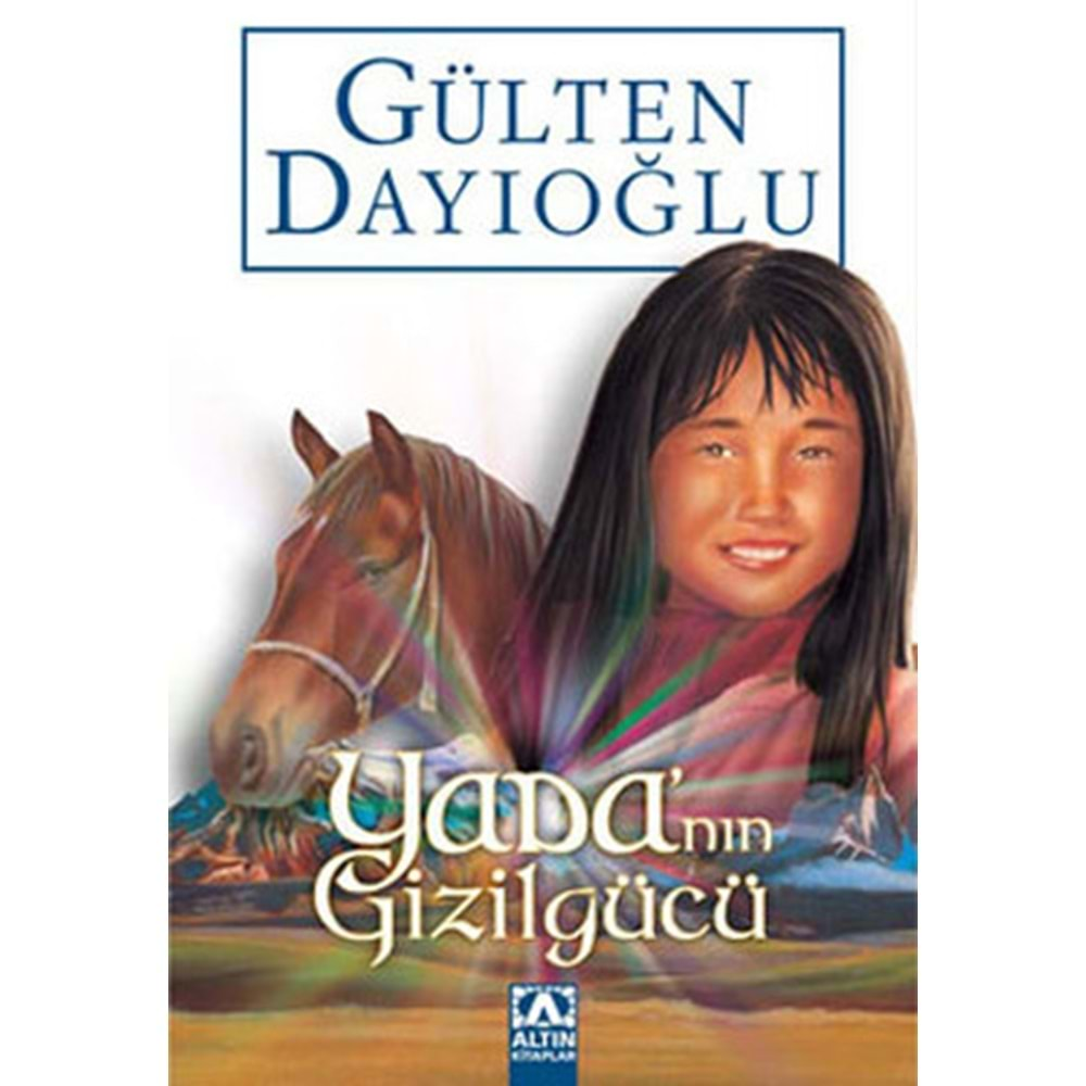 YADA NIN GİZİLÜCÜ - GÜLTEN DAYIOĞLU