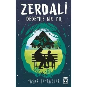 ZERDALİ - DEDEMLE BİR YIL