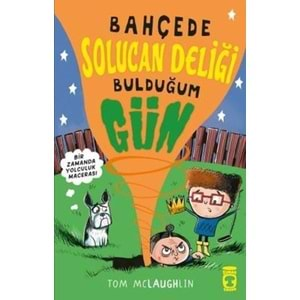 BAHÇEDE SOLUCAN DELİĞİ BULDUĞUM GÜN