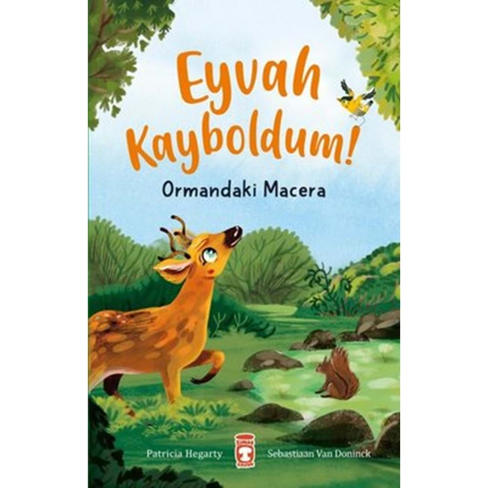 EYVAH KAYBOLDUM - ORMANDAKİ MACERA