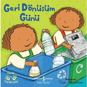 GERİ DÖNÜŞÜM GÜNÜ - MİNİK YARDIMCILAR