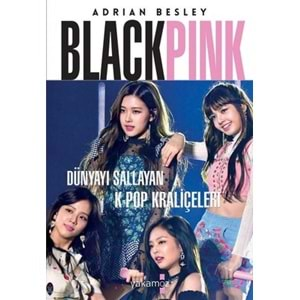 BLACKPİNK-DÜNYAYI SALLAYAN K-POP