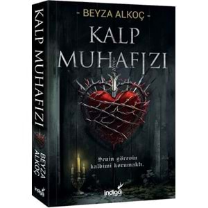 KALP MUHAFIZI - BEYZA ALKOÇ