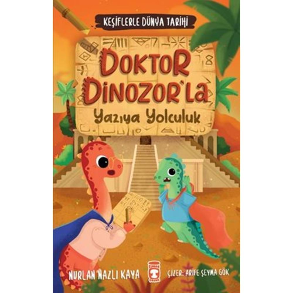 DOKTOR DİNOZORLA YAZIYA YOLCULUK - KEŞİFLERLE DÜN