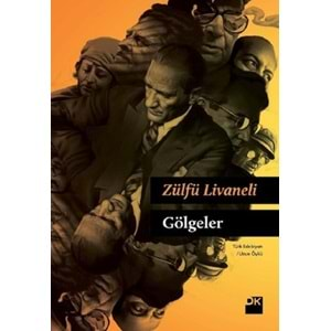 GÖLGELER ZÜLFÜ LİVANELİ