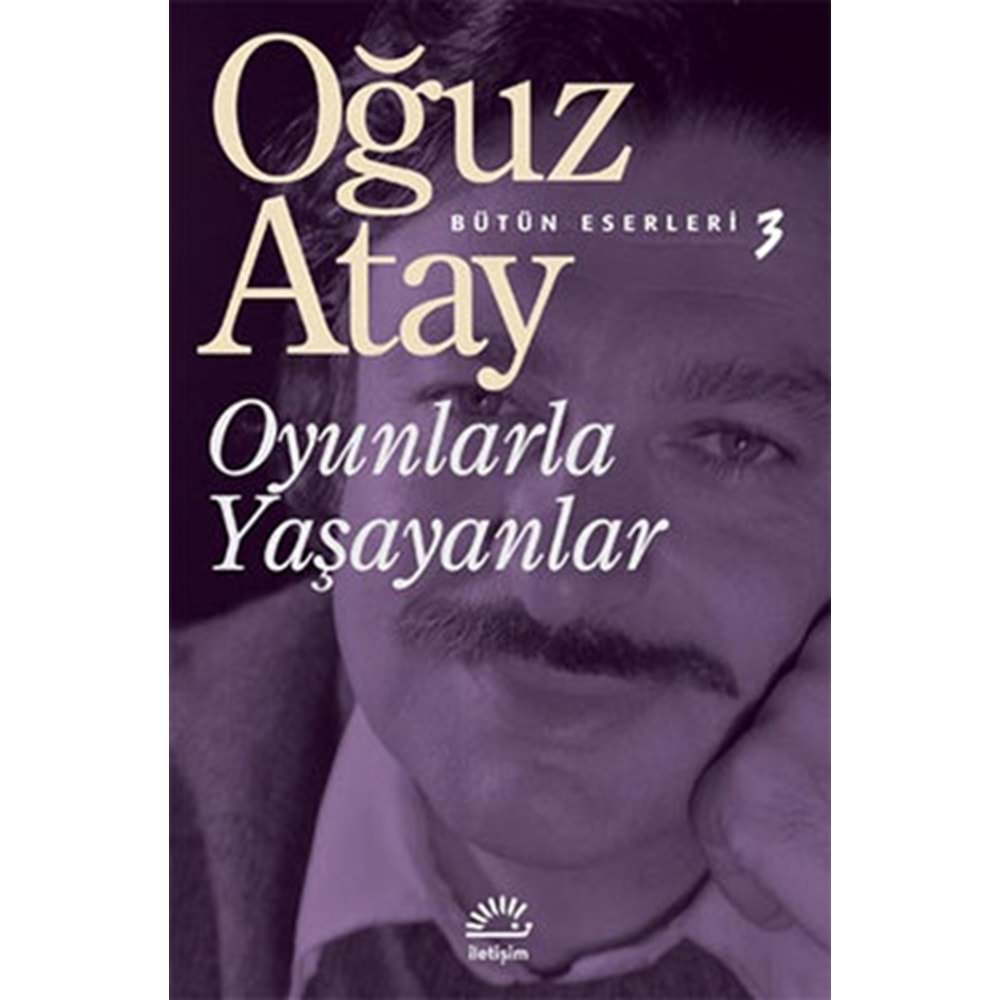 OYUNLARLA YAŞAYANLAR OĞUZ ATAY