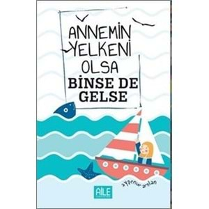 ANNEMİN YELKENİ OLSA BİNSEDE GELSE AYŞENUR ARSLAN