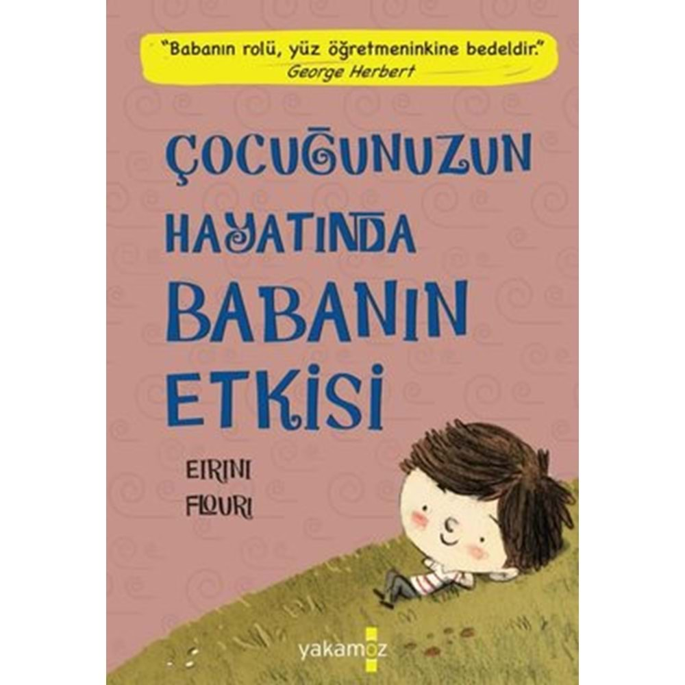 ÇOCUĞUNUZUN HAYATINDA BABANIN ETKİSİ EİRİNİ FLOURİ