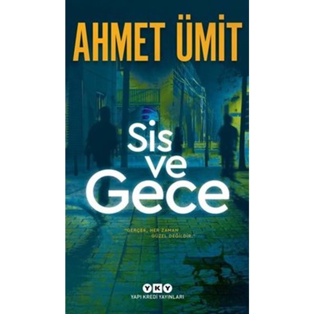 SİS VE GECE AHMET ÜMİT